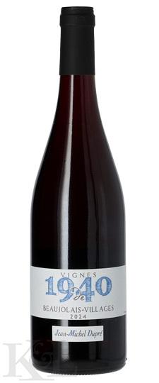 2024 Domaine Jean-Michel Dupré "Vignes de 1940" Beaujolais-Villages